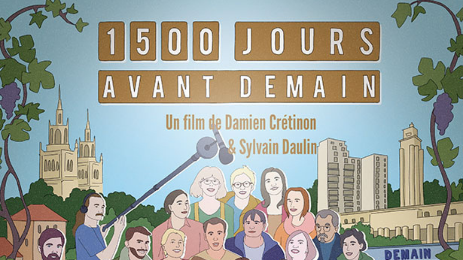 1500 jours avant demain. Un film de Damien Crétinon & Sylvain Daulin